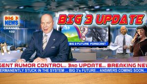 Read more about the article The Big 3 Update 3